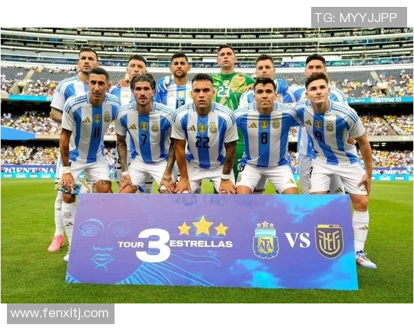 激情对决阿根廷与厄瓜多尔直播盛况回顾与精彩瞬间分享